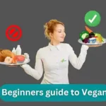 Beginners Guide for Vegan Diet