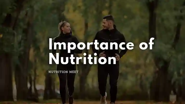Why is Nutrition important for wellbeing