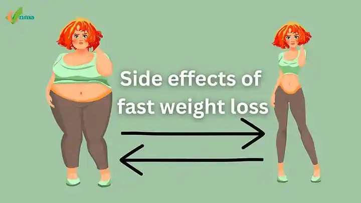 Side effects of fast weight loss