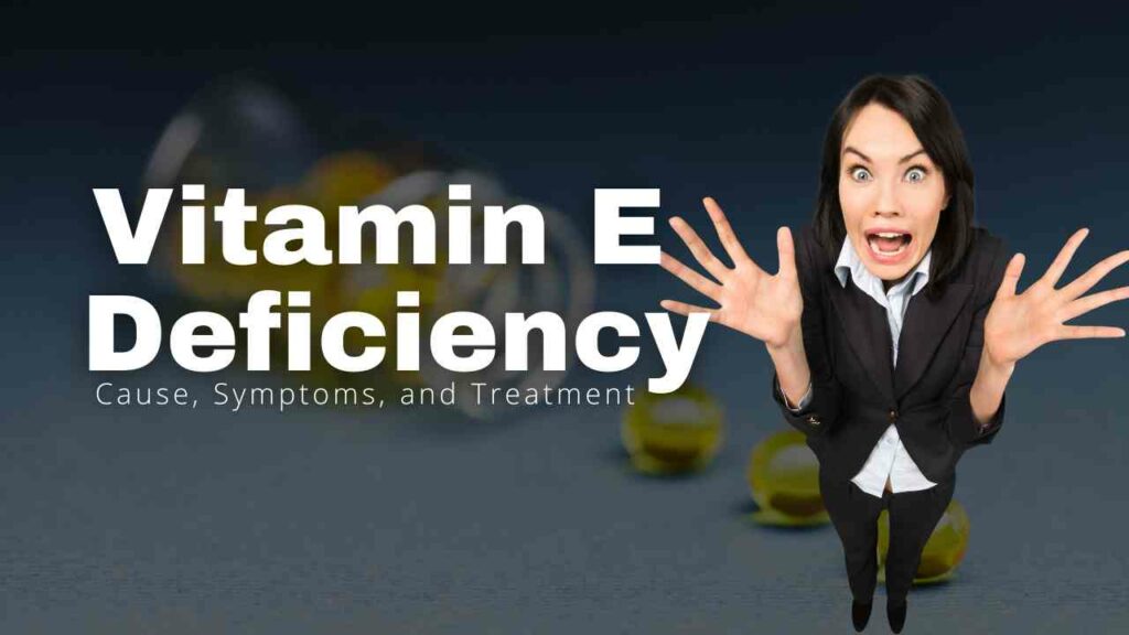 Vitamin E Deficiency