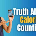 Truth About Calorie Counting